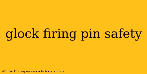 glock firing pin safety