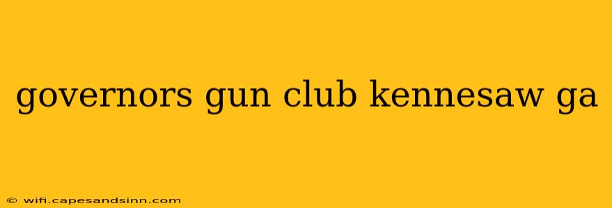 governors gun club kennesaw ga