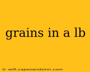 grains in a lb