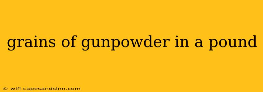 grains of gunpowder in a pound