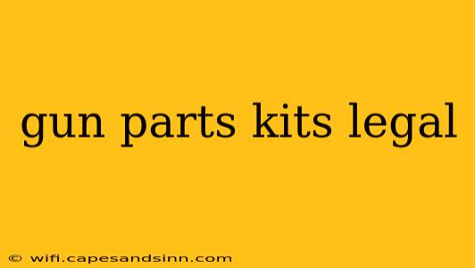 gun parts kits legal