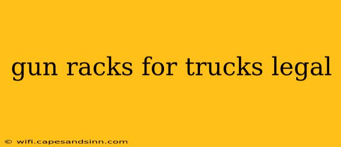 gun racks for trucks legal