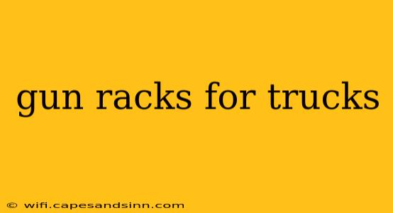 gun racks for trucks