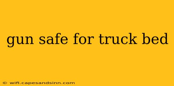 gun safe for truck bed