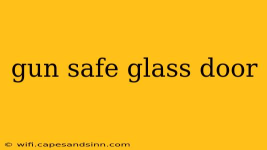 gun safe glass door