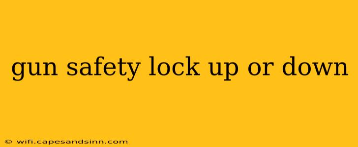 gun safety lock up or down