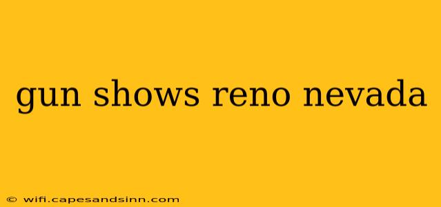 gun shows reno nevada