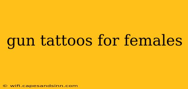 gun tattoos for females