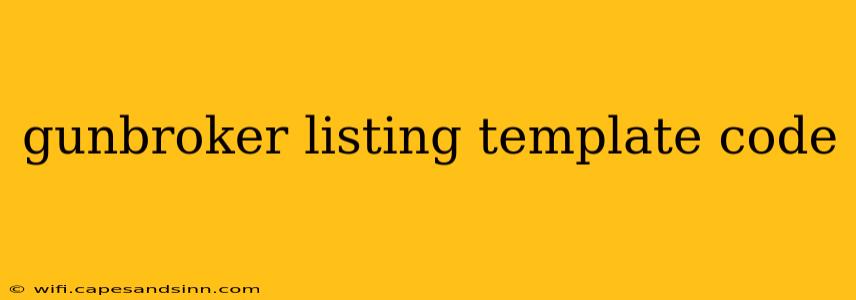 gunbroker listing template code