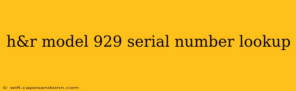 h&r model 929 serial number lookup