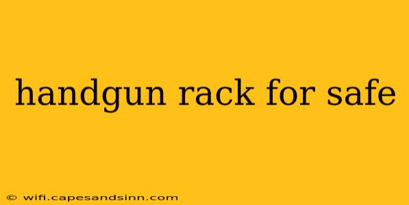 handgun rack for safe