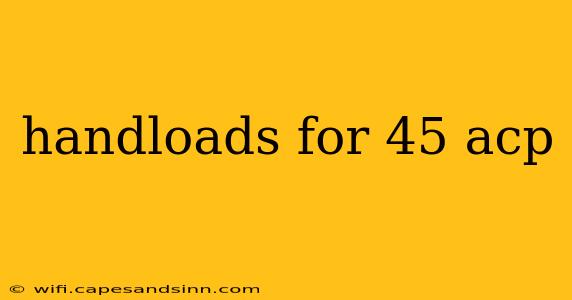 handloads for 45 acp