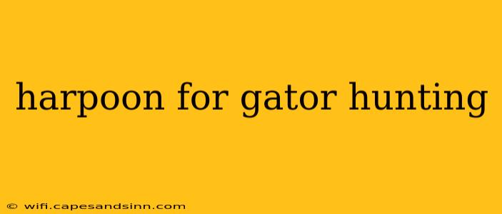 harpoon for gator hunting