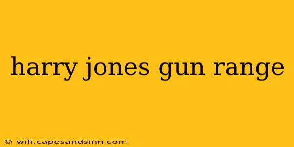 harry jones gun range