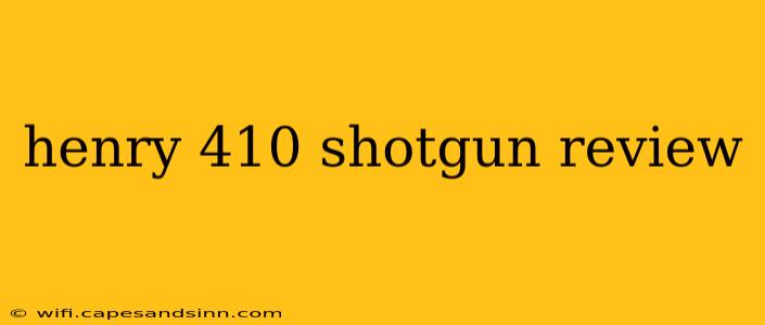 henry 410 shotgun review