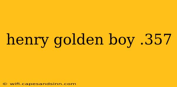 henry golden boy .357