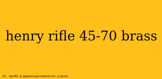 henry rifle 45-70 brass