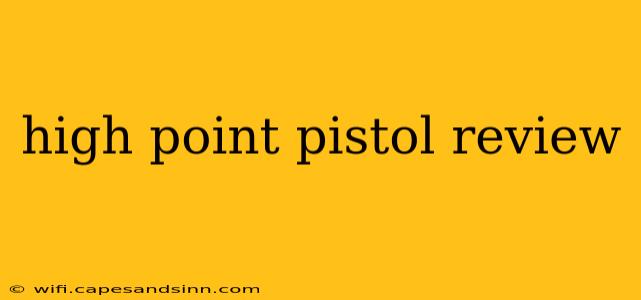 high point pistol review