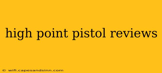 high point pistol reviews