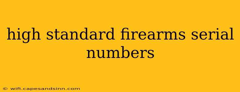 high standard firearms serial numbers