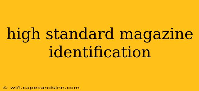 high standard magazine identification