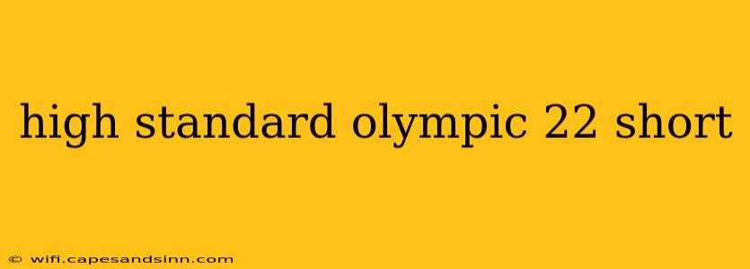 high standard olympic 22 short