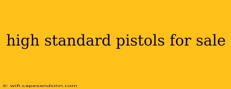 high standard pistols for sale