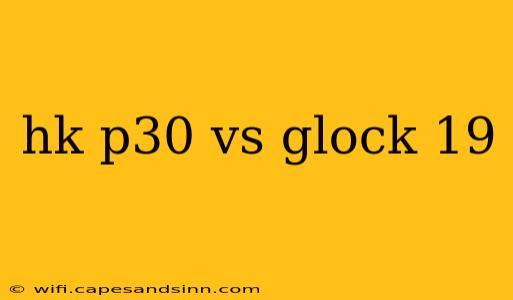 hk p30 vs glock 19