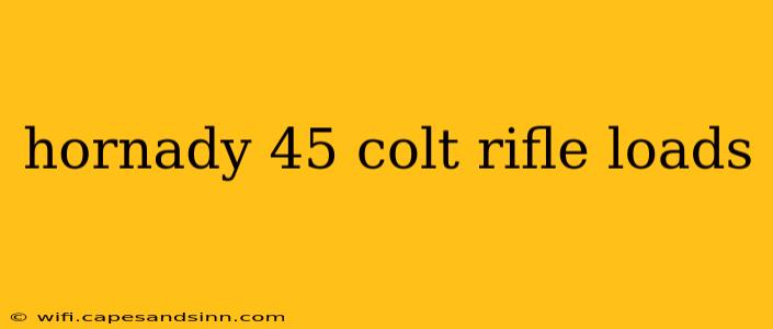 hornady 45 colt rifle loads