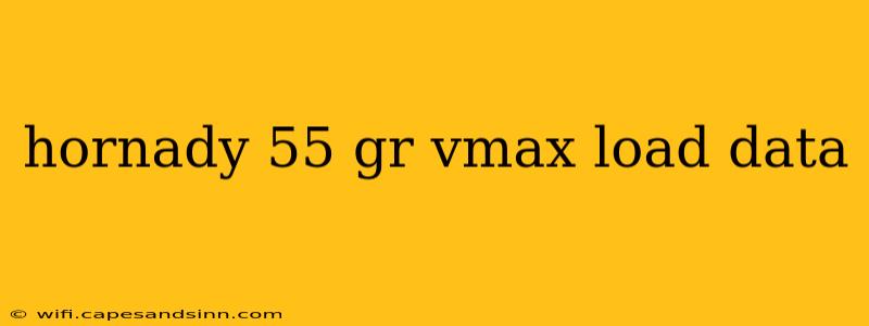 hornady 55 gr vmax load data