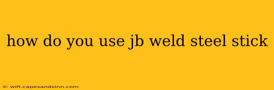 how do you use jb weld steel stick