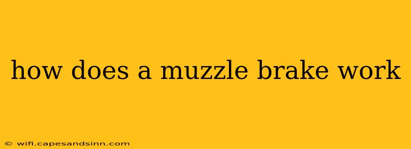 how does a muzzle brake work