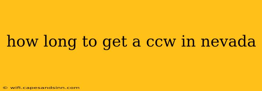 how long to get a ccw in nevada