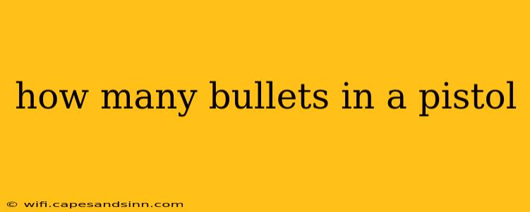 how many bullets in a pistol