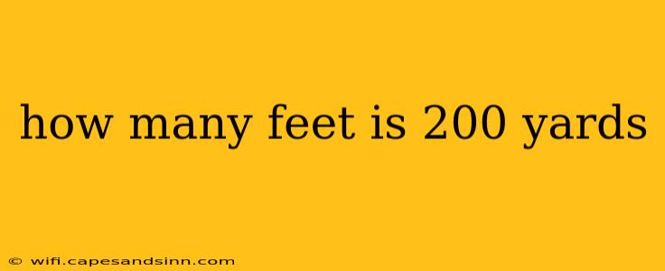 how many feet is 200 yards