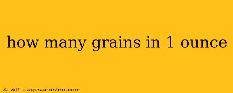 how many grains in 1 ounce