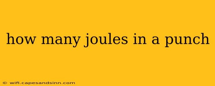 how many joules in a punch