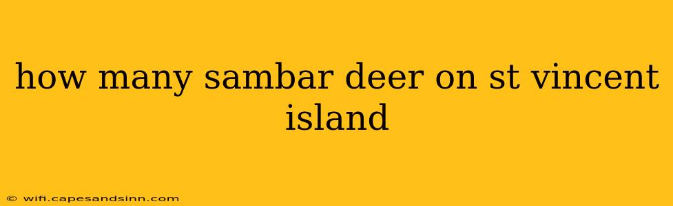 how many sambar deer on st vincent island