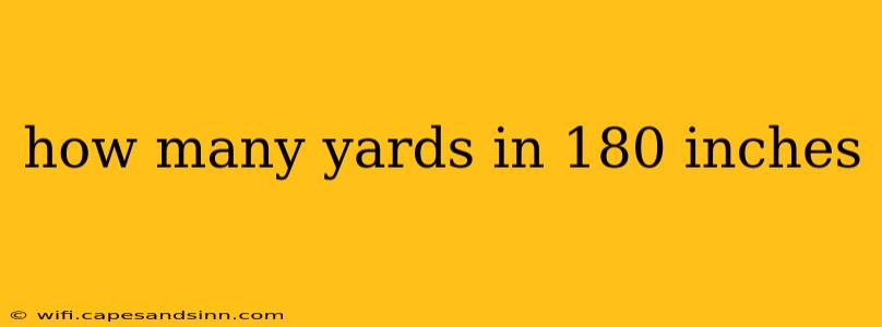 how many yards in 180 inches