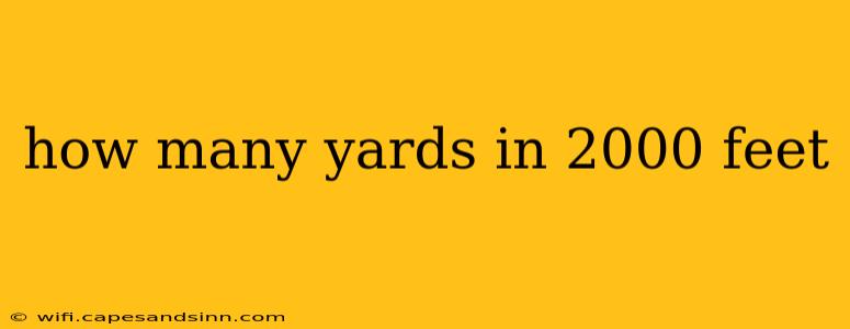 how many yards in 2000 feet