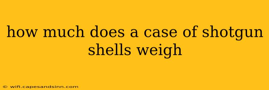 how much does a case of shotgun shells weigh