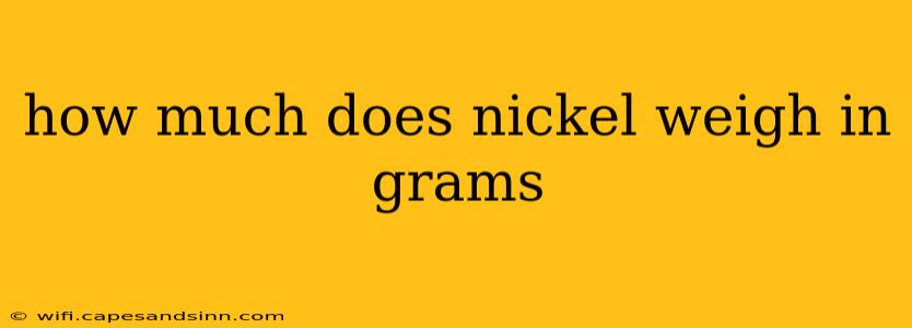 how much does nickel weigh in grams