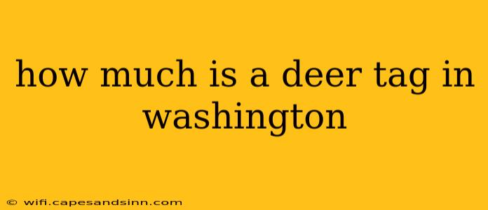 how much is a deer tag in washington