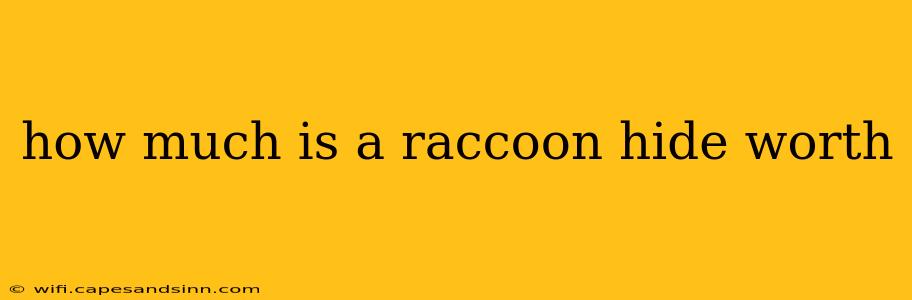 how much is a raccoon hide worth