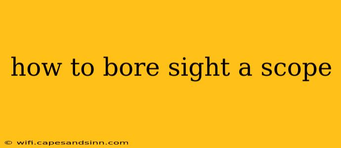 how to bore sight a scope