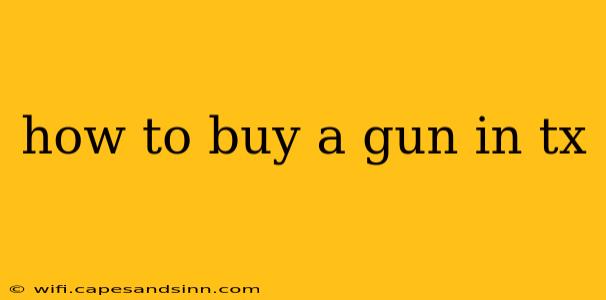 how to buy a gun in tx