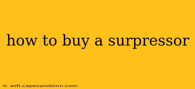 how to buy a surpressor