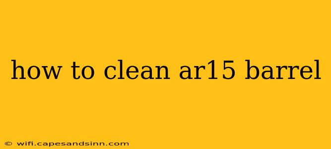 how to clean ar15 barrel