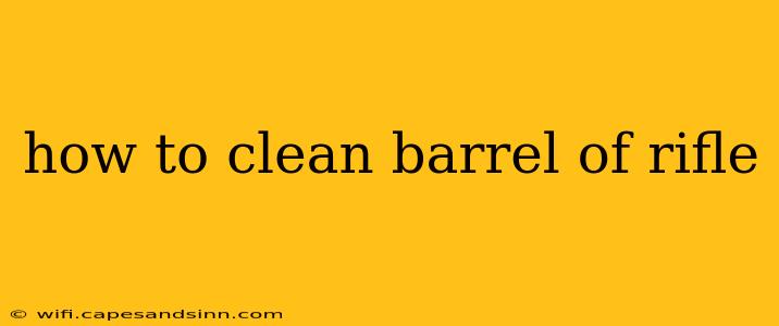 how to clean barrel of rifle