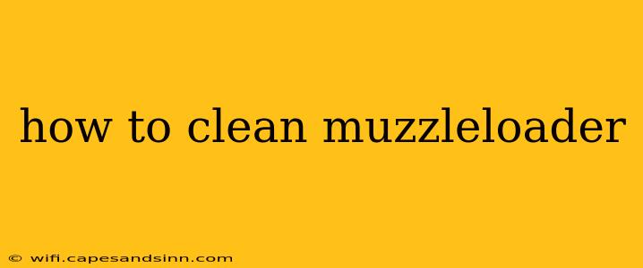 how to clean muzzleloader